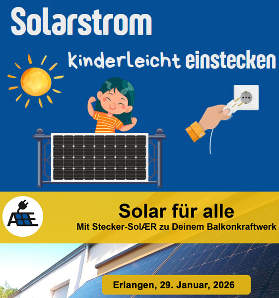 Du betrachtest gerade Solar für alle – jetzt erst recht! Informationsveranstaltung für die Steckersolaranlage (Vortrag)
